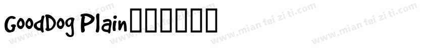 GoodDog Plain字体转换